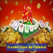 frases time de futebol